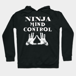 ninja mind control Hoodie